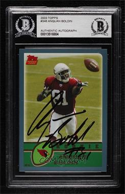 2003 Topps - [Base] #348 - Anquan Boldin [BAS BGS Authentic]