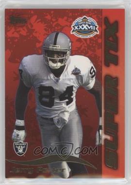 2003 Topps - Super Tix #ST8 - Jerry Porter