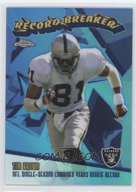 2003 Topps Chrome - Record Breakers - Refractor #RB28 - Tim Brown /100