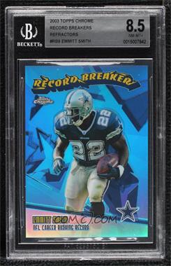 2003 Topps Chrome - Record Breakers - Refractor #RB9 - Emmitt Smith /100 [BGS 8.5 NM‑MT+]