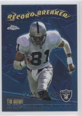 2003 Topps Chrome - Record Breakers #RB28 - Tim Brown