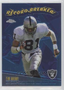 2003 Topps Chrome - Record Breakers #RB28 - Tim Brown