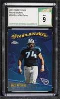 Bruce Matthews [CSG 9 Mint]