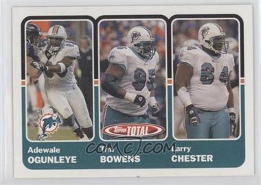 2003 Topps Total - [Base] #347 - Adewale Ogunleye, Tim Bowens, Larry Chester