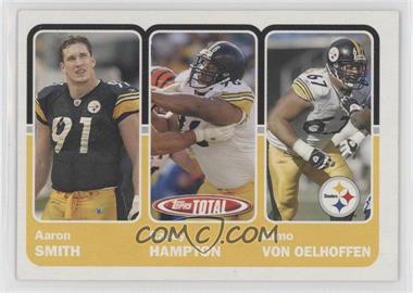 2003 Topps Total - [Base] #355 - Aaron Smith, Casey Hampton, Kimo Von Oelhoffen [EX to NM]