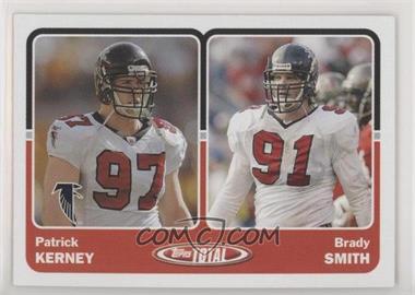 2003 Topps Total - [Base] #366 - Patrick Kerney, Brady Smith