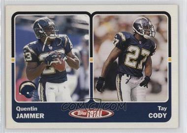 2003 Topps Total - [Base] #426 - Quentin Jammer, Tay Cody