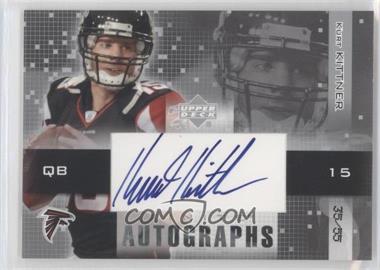 2003 Upper Deck Finite - Autographs #FA-KK - Kurt Kittner /55