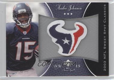 2003 Upper Deck Sweet Spot - Classics Embroidered Patch - Team Logo #P-AJ - Andre Johnson