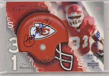 2003 Upper Deck Sweet Spot - Signatures #SS-PH - Priest Holmes /450