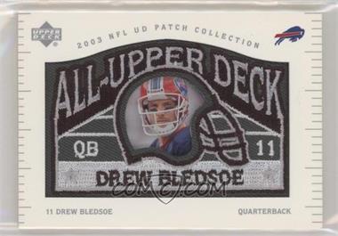 2003 Upper Deck UD Patch Collection - All-Upper Deck #UD-19 - Drew Bledsoe