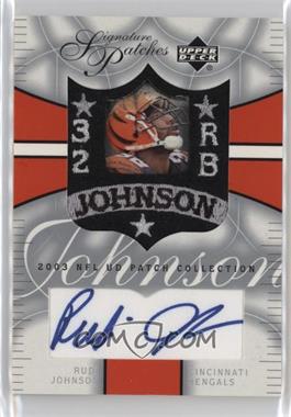 2003 Upper Deck UD Patch Collection - Signature Patches #SP-RJ - Rudi Johnson