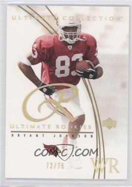 2003 Upper Deck Ultimate Collection - [Base] - Gold #75 - Bryant Johnson /75