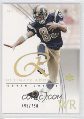 2003 Upper Deck Ultimate Collection - [Base] #72 - Kevin Curtis /750