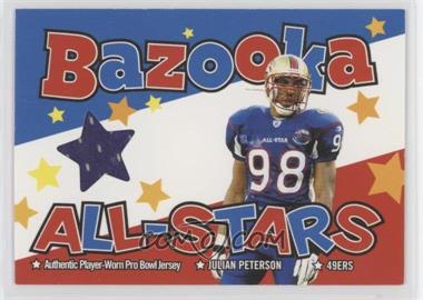 2004 Bazooka - All-Stars Pro-Bowl Jerseys #BAS-JP - Julian Peterson