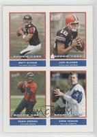 Matt Schaub, Luke McCown, Craig Krenzel, Drew Henson