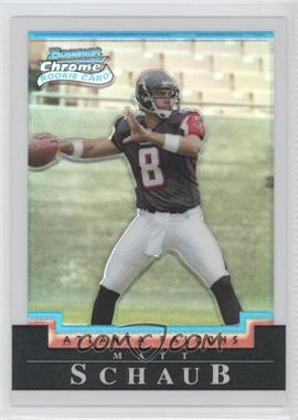 2004 Bowman Chrome - [Base] - White Refractor #114 - Matt Schaub