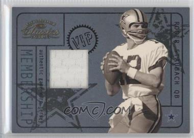 2004 Donruss Classics - Membership - VIP Jerseys #M-22 - Roger Staubach /250