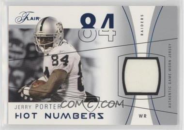 2004 Flair - Hot Numbers - Blue Materials #HN-JP - Jerry Porter /200