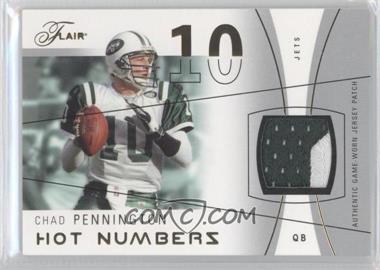 2004 Flair - Hot Numbers - Gold Patch #HN-CP - Chad Pennington /10