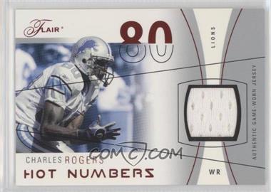2004 Flair - Hot Numbers - Red Materials #HN-CR - Charles Rogers /150