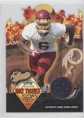 2004 Fleer Authentix - Hot Ticket Jersey #HT-CP - Clinton Portis /500