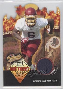 2004 Fleer Authentix - Hot Ticket Jersey #HT-CP - Clinton Portis /500