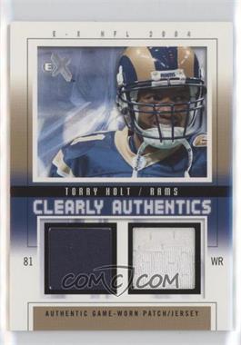 2004 Fleer E-X - Clearly Authentics - Pewter Dual Patch/Jersey #CA-TH - Torry Holt /44