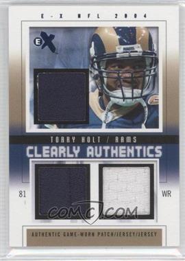 2004 Fleer E-X - Clearly Authentics - Sapphire Triple Patch/Jersey/Jersey #CA-TH - Torry Holt /8
