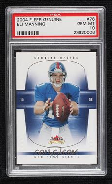 2004 Fleer Genuine - [Base] #76 - Eli Manning /500 [PSA 10 GEM MT]