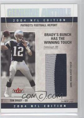 2004 Fleer Genuine - Genuine Article - White Patch #GAO-TB - Tom Brady /150