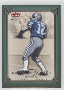 2004 Fleer Greats - [Base] - Green/Red #29 - Roger Staubach /500