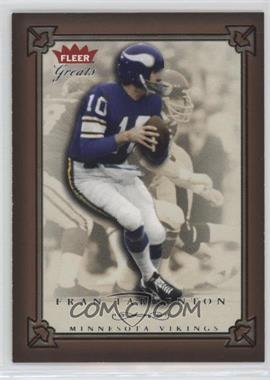 2004 Fleer Greats - [Base] #4 - Fran Tarkenton