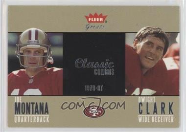 2004 Fleer Greats - Classic Combos #5 CC - Joe Montana, Dwight Clark /1986