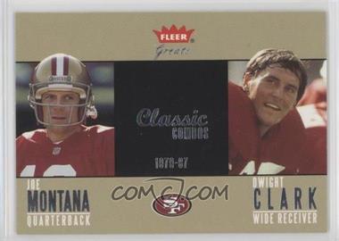 2004 Fleer Greats - Classic Combos #5 CC - Joe Montana, Dwight Clark /1986