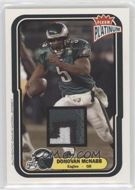 2004 Fleer Platinum - [Base] - Jerseys Nameplate #122.1 - Donovan McNabb /45