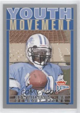 2004 Fleer Platinum - Youth Movement #6YM - Roy Williams