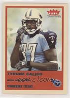 Tyrone Calico #/150