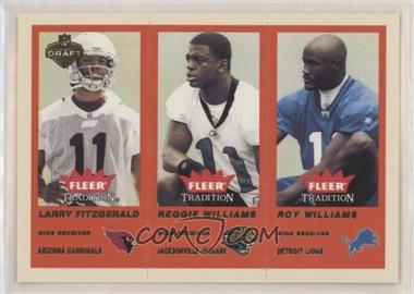 2004 Fleer Tradition - [Base] - Draft Day #352 - Larry Fitzgerald, Reggie Williams, Roy Williams /375