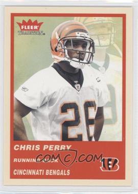 2004 Fleer Tradition - [Base] #343 - Chris Perry