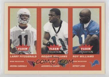 2004 Fleer Tradition - [Base] #352 - Larry Fitzgerald, Reggie Williams, Roy Williams