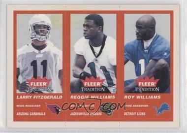 2004 Fleer Tradition - [Base] #352 - Larry Fitzgerald, Reggie Williams, Roy Williams