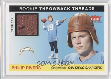 2004 Fleer Tradition - Rookie Throwback Threads - Football #TT-PR - Philip Rivers