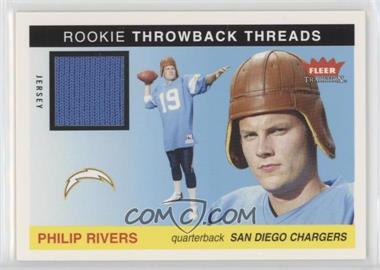 2004 Fleer Tradition - Rookie Throwback Threads - Jersey #TT-PR - Philip Rivers