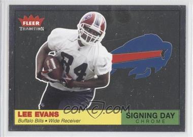 2004 Fleer Tradition - Signing Day - Chrome #13 SD - Lee Evans /50