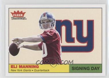 2004 Fleer Tradition - Signing Day #1 SD - Eli Manning