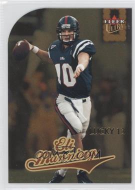 2004 Fleer Ultra - [Base] - Gold Medallion #201 - Lucky 13 - Eli Manning