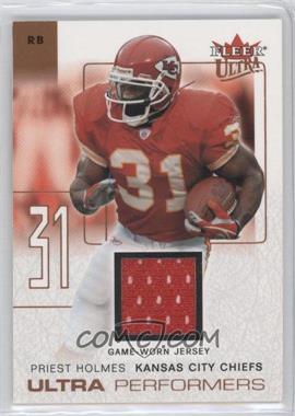2004 Fleer Ultra - Ultra Performers Game-Used - Copper #UP/PH - Priest Holmes