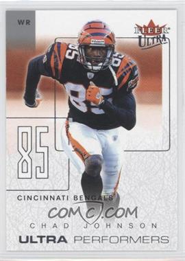2004 Fleer Ultra - Ultra Performers #14UP - Chad Johnson