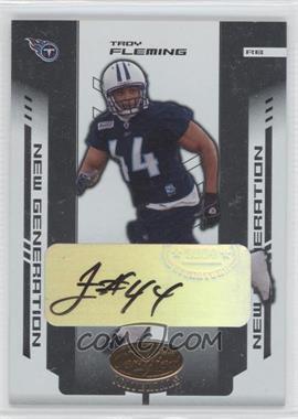 2004 Leaf Certified Materials - [Base] #198 - New Generation - Troy Fleming /1000